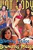 Primary photo for Hot Body Quick Strips: Blondes Tease, Brunettes Please Primary photo for Hot Body Quick Strips: Blondes Tease, Brunettes Please