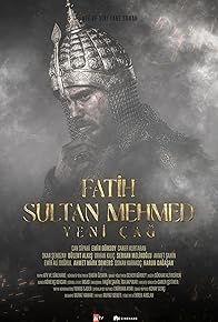 Primary photo for Fatih Sultan Mehmed: Yeni Çag Primary photo for Fatih Sultan Mehmed: Yeni Çag