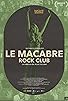 Primary photo for Le Macabre Rock Club: La Famiglia Del Rock Italiano