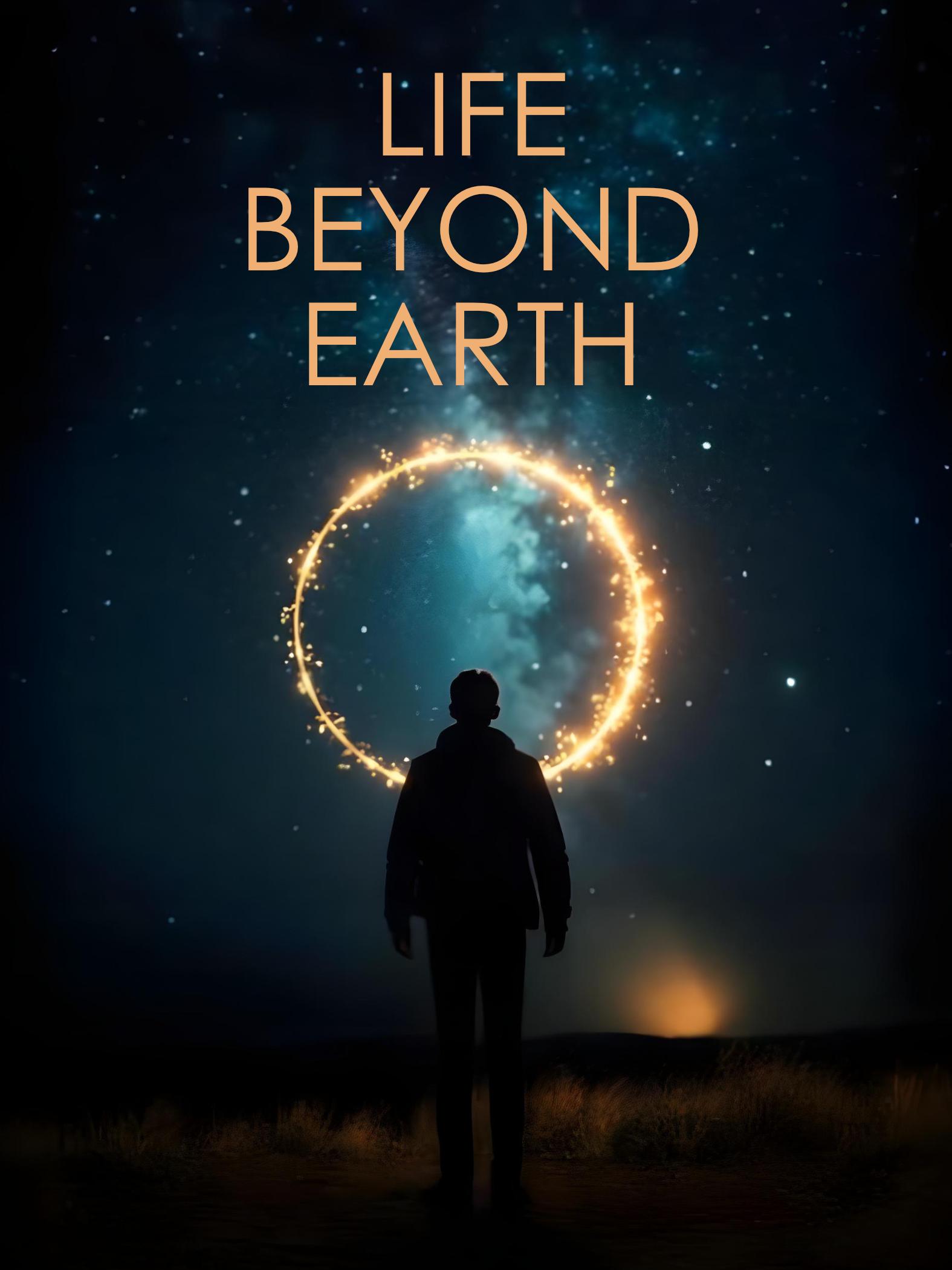 Life Beyond Earth
