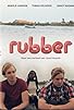 Primary photo for Rubber Primary photo for Rubber