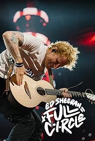 Primary photo for Ed Sheeran: Full Circle