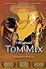 Primary photo for Mi querido Tom Mix Primary photo for Mi querido Tom Mix