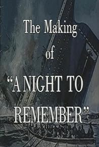 Primary photo for The Making of 'A Night to Remember'