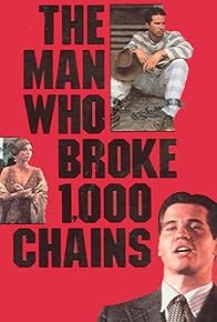 Primary photo for The Man Who Broke 1,000 Chains