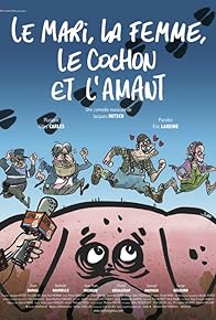Primary photo for Le mari, la femme, le cochon et l'amant