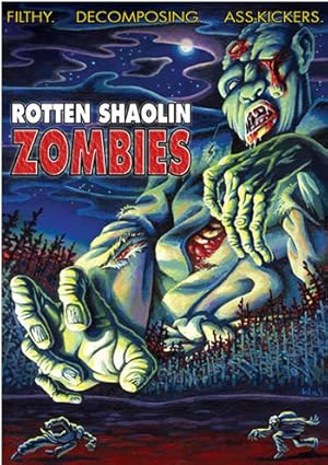 Rotten Shaolin Zombies Poster