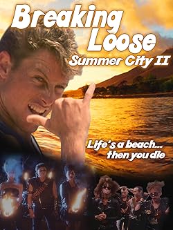 Poster of Breaking Loose: Summer City II