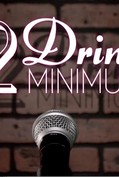 Primary photo for Two Drink Minimum Primary photo for Two Drink Minimum