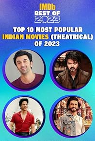 Primary photo for Top 10 Most Popular Indian Theatrical Movies of 2023