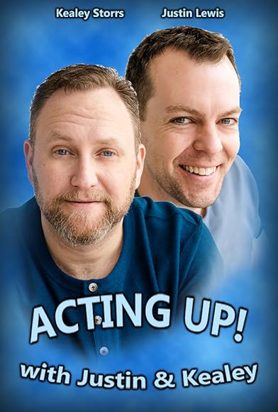 Primary photo for Acting Up! with Justin and Kealey Primary photo for Acting Up! with Justin and Kealey