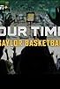 Primary photo for Our Time Baylor Basketball