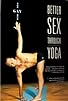 Primary photo for Better Sex Through Yoga for Gay Men