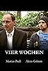 Primary photo for Vier Wochen Primary photo for Vier Wochen