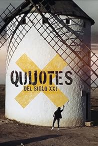 Primary photo for Quijotes del siglo XXI
