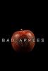 Primary photo for Bad Apples