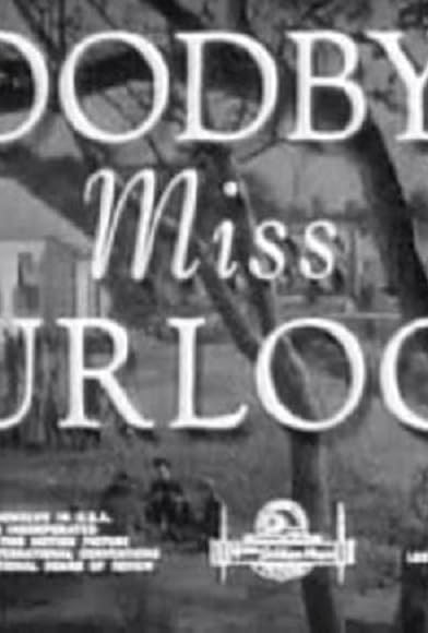 Primary photo for Goodbye, Miss Turlock Primary photo for Goodbye, Miss Turlock
