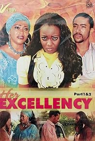 Primary photo for Her Excellency Primary photo for Her Excellency