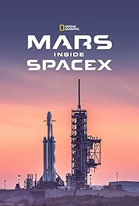 Primary photo for MARS: Inside SpaceX