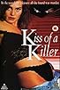 Primary photo for Kiss of a Killer Primary photo for Kiss of a Killer