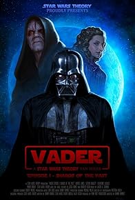 Primary photo for Vader: A Star Wars Theory Fan Series Primary photo for Vader: A Star Wars Theory Fan Series