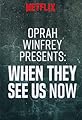 Oprah Winfrey Presents: When They See Us Now's primary photo