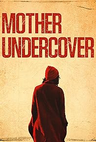 Primary photo for Mother Undercover Primary photo for Mother Undercover