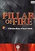 Primary photo for Pillar of Fire Primary photo for Pillar of Fire