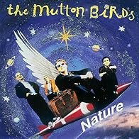 Primary photo for The Mutton Birds: Nature