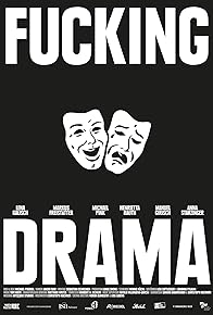 Primary photo for Fucking Drama Primary photo for Fucking Drama