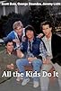 Primary photo for All the Kids Do It