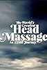 Primary photo for World's Greatest Head Massage, Part I and II