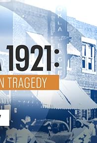Primary photo for Tulsa 1921: An American Tragedy Primary photo for Tulsa 1921: An American Tragedy