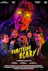 Primary photo for Something Scary! Primary photo for Something Scary!
