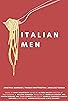 Primary photo for Italian Men Primary photo for Italian Men