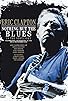 Primary photo for Eric Clapton: Nothing But the Blues
