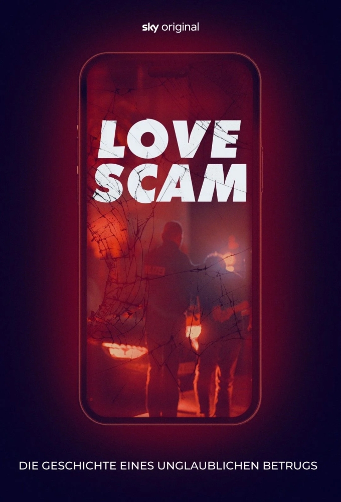Love Scam - Die Geschichte eines unglaublichen Betrugs