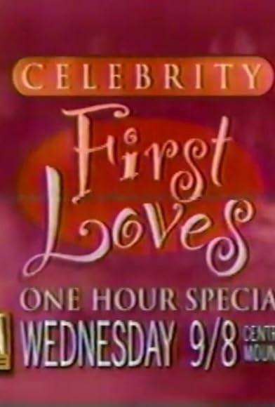 Primary photo for Celebrity First Loves Primary photo for Celebrity First Loves