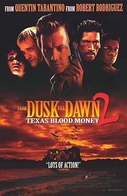 Poster of From Dusk Till Dawn 2: Texas Blood Money