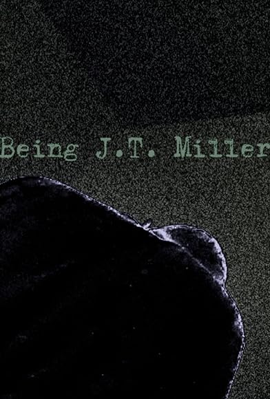 Primary photo for Being J.T. Miller Primary photo for Being J.T. Miller