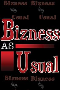Primary photo for Bizness as Usual Primary photo for Bizness as Usual