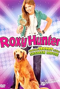 Primary photo for Roxy Hunter and the Secret of the Shaman Primary photo for Roxy Hunter and the Secret of the Shaman