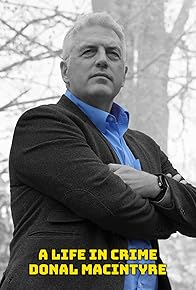 Primary photo for Donal McIntyre: A Life in Crime