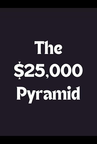 Primary photo for The $25,000 Pyramid Primary photo for The $25,000 Pyramid