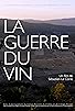Primary photo for La guerre du vin Primary photo for La guerre du vin