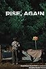 Primary photo for Rise, Again Primary photo for Rise, Again