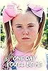 Primary photo for One Day You'll Be Me Primary photo for One Day You'll Be Me