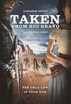 Poster of Taken from Rio Bravo