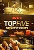 Primary photo for UFC's Top 5 Greatest Fights