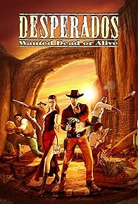 Primary photo for Desperados: Wanted Dead or Alive Primary photo for Desperados: Wanted Dead or Alive